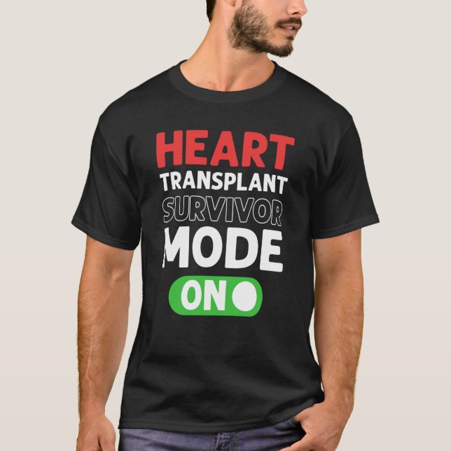 Camiseta Heart Transplant Survivor Mode On Open Heart Surge (Frente)