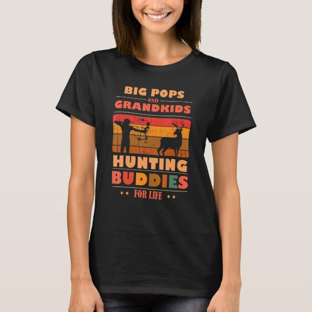 Camiseta Heartfelt BIG POPS Grandkids Buddies For Life Hunt (Frente)