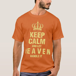 Camiseta Heaven Keep Calm Personalised Name Friends Nicknam