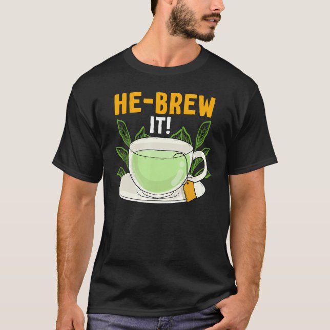 Camiseta Hebrew Jewish Israelite Tea He Brew It (Frente)