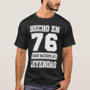Camiseta Hecho En 1976 Espanhol Cumpleaños 47.o aniversário