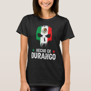 Camiseta Hecho en Durango México - Bandeira mexicana - Dura