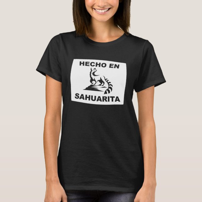 Camiseta Hecho en Sahuarita Arizona Ringtail State Animal (Frente)