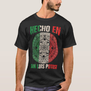 Camiseta Hecho en San Luis Potosí México Orgulho San Mexica