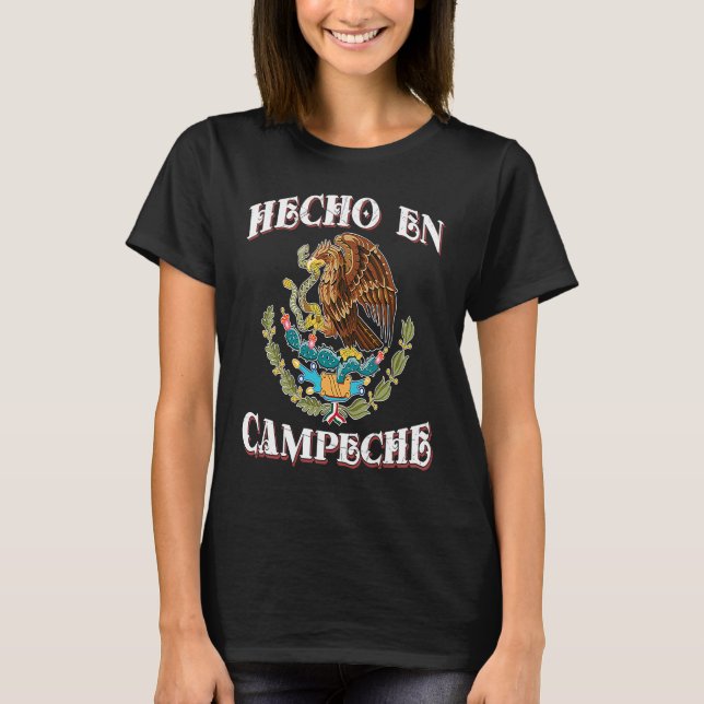Camiseta Hecho Mexicano En Campeche Bandeira do México (Frente)