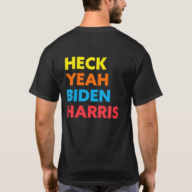 Camiseta Heck Sim, Biden Harris - Cores Personalizadas (Verso)