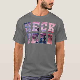 CAMISETA HECK YEAH
