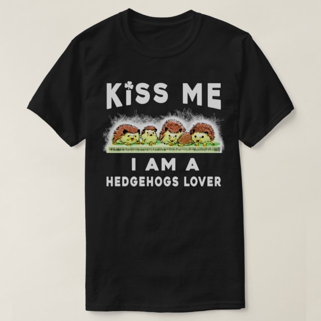 Camiseta Hedgehog Beije-me Eu sou um amante de hedogs tee 1 (Frente do Design)