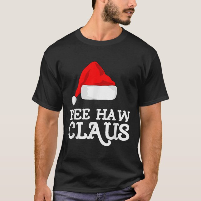 Camiseta Hee-haw Claus Christmas Santas Hat Pajama Família  (Frente)