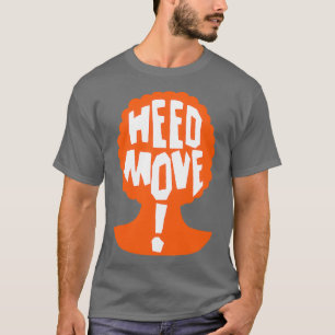 Camiseta Heed Move, então casei-me com um assassino Ax