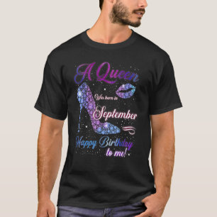 Camiseta Heel High Uma Rainha Foi Nascer Em Setembro Feliz