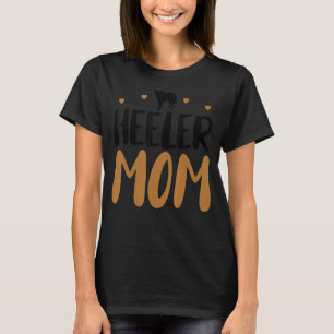 Camiseta Heeler Mãe Engraçado Cachorro Cachorro Cachorro Ca