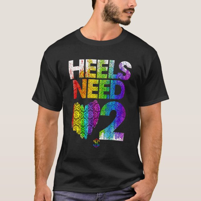 Camiseta Heels Precisam De Amor 2 Orgulho Lgbt Lgbtq (Frente)