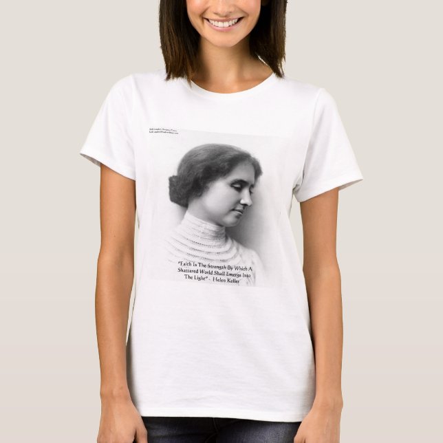 Camiseta Helen Keller "Fé/Força" Wisdom cita presentes (Frente)
