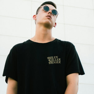 Camiseta Helen Keller Negacionista De jeito nenhum Meme Vin