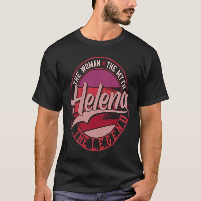 Camiseta Helena, a Senhora do Mito, a Lenda (Frente)