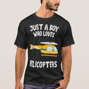 Camiseta Helicóptero Apenas Um Menino Que Ama Helicópteros 