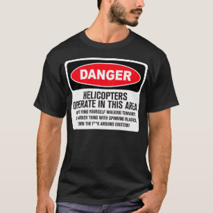 Camiseta Helicópteros Engraçado de Advertência contra Perig