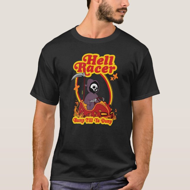 Camiseta Hell Racer Bump Até Ya Dump Grim Reaper (Frente)