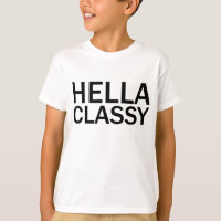 Camiseta HELLA CLASSE Engraçada Grosseira Todas as