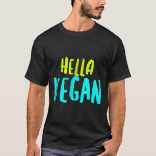 Camiseta Hella Vegan Shirt Vegan Proud Go Vegan