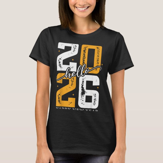 Camiseta Hello 2026 Happy New Year 2026 New Year's Eve Part (Frente)