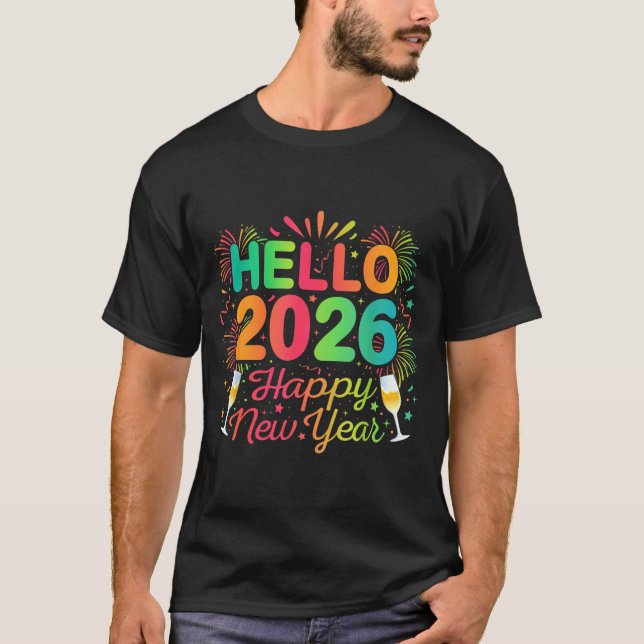 Camiseta Hello 2026 Happy New Year Eve Party Countdown Fire (Frente)
