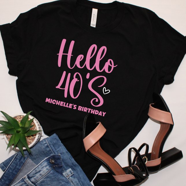 Camiseta Hello 40!, Fun birthday 40 (Criador carregado)