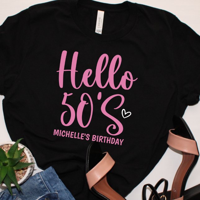 Camiseta Hello 50!, Fun birthday 50th Women's (Criador carregado)