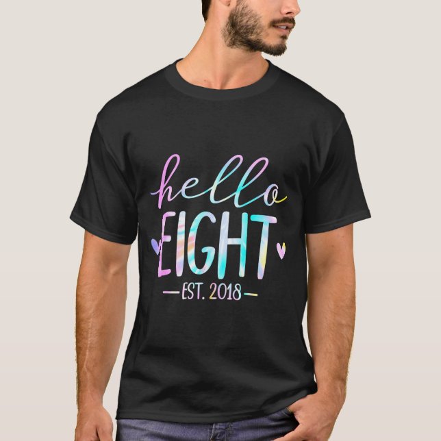 Camiseta Hello Eight Est 2018 8th Birthday 8 Year Old Girl  (Frente)
