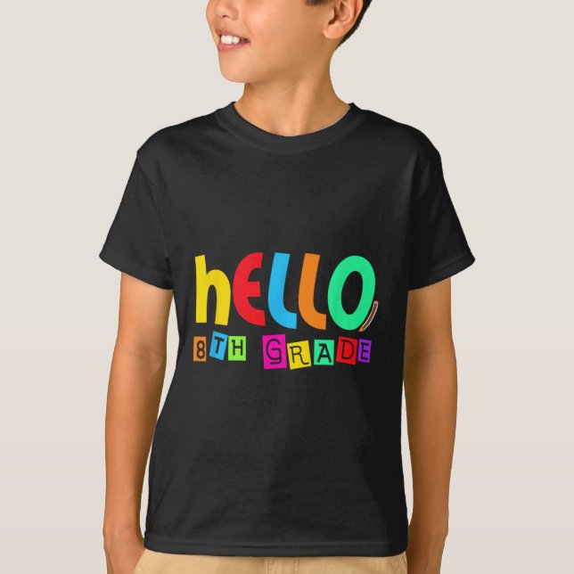 Camiseta Hello Eighth 8th Grade Back To School For Student  (Frente)