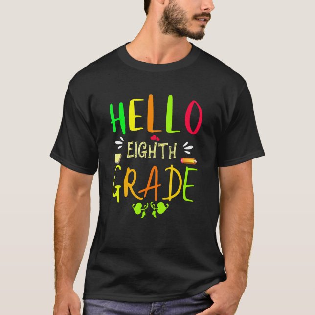 Camiseta Hello Eighth Grade 8th Grade Back To School (Frente)