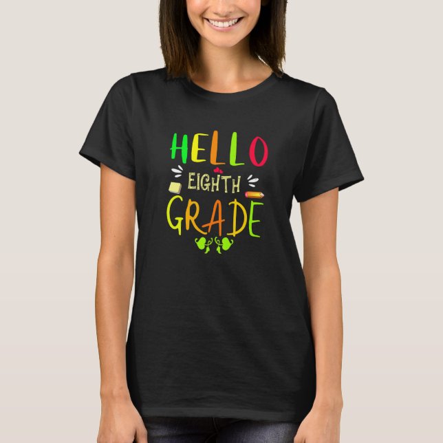 Camiseta Hello Eighth Grade 8th Grade Back To School (Frente)