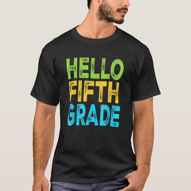 Camiseta Hello Fifth Grade Welcome Back to School Teacher K (Frente)