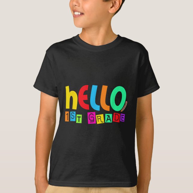 Camiseta Hello First 1st Grade Back To School For Student B (Frente)