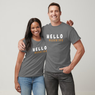 CAMISETA HELLO MORNING