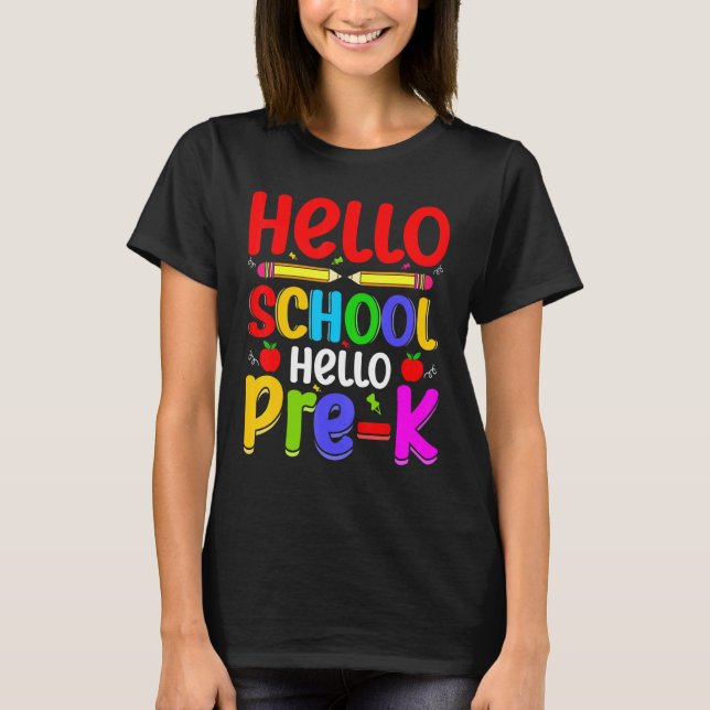 Camiseta Hello School Hello Pre K Back To School Teachers (Frente)