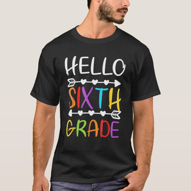 Camiseta Hello Sixth Grade  6th Grade Back To School Teache (Frente)