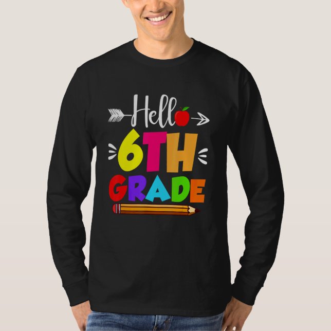 Camiseta Hello Sixth Grade  6th Grade Kids Teachers Clothin (Frente)