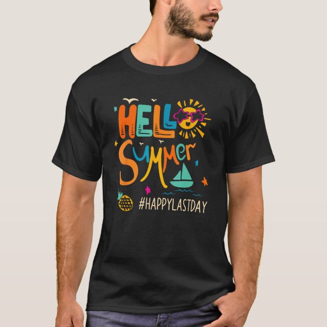 Camiseta Hello Summer Happy Last Day School Teacher Student (Frente)