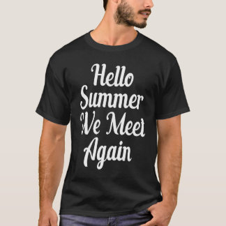 Camiseta Hello Summer We Meet Again Tropical Beach Summer V