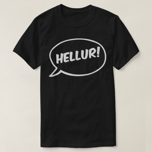 Camiseta Hellur! - Humor Adulto Engraçado (Frente do Design)