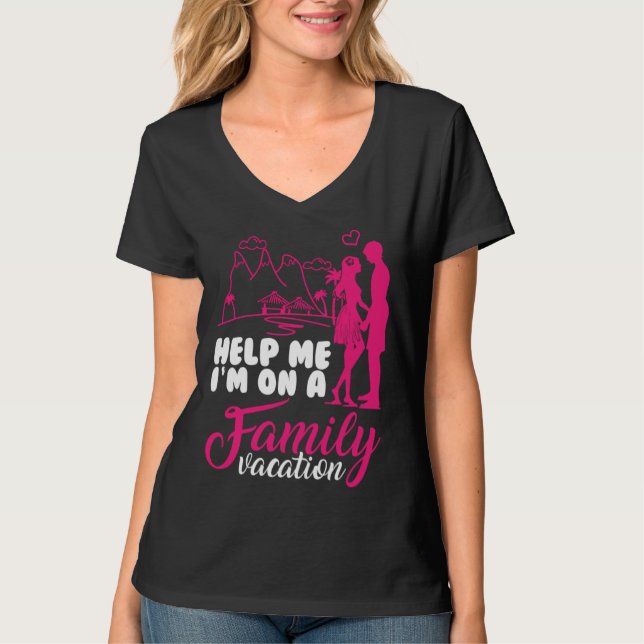 Camiseta Help me i am on a Family Vacation Cool Vacation Lo (Frente)