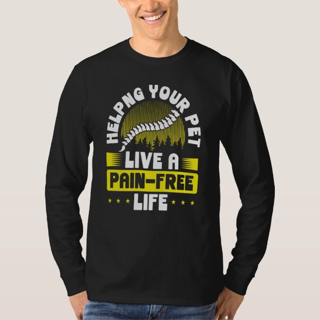 Camiseta Helping Your Pet Live A Pain Free Life Veterinary (Frente)