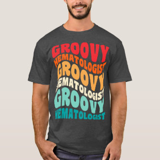 Camiseta Hematologista Vintage Retro 60s 70s 80s Vibes