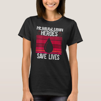 Camiseta Hemoglobin Heroes Salva Vidas Uma Queda De Cada Ve