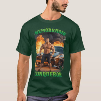 Camiseta Hemorrhoid Conqueror Funny Meme Weird Offensive Cr