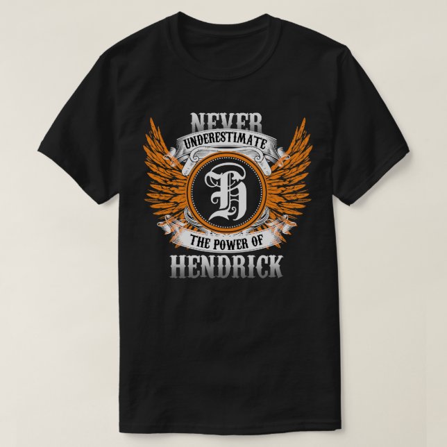 Camiseta Hendrick Name Shirt Nunca Subestima O Poder (Frente do Design)