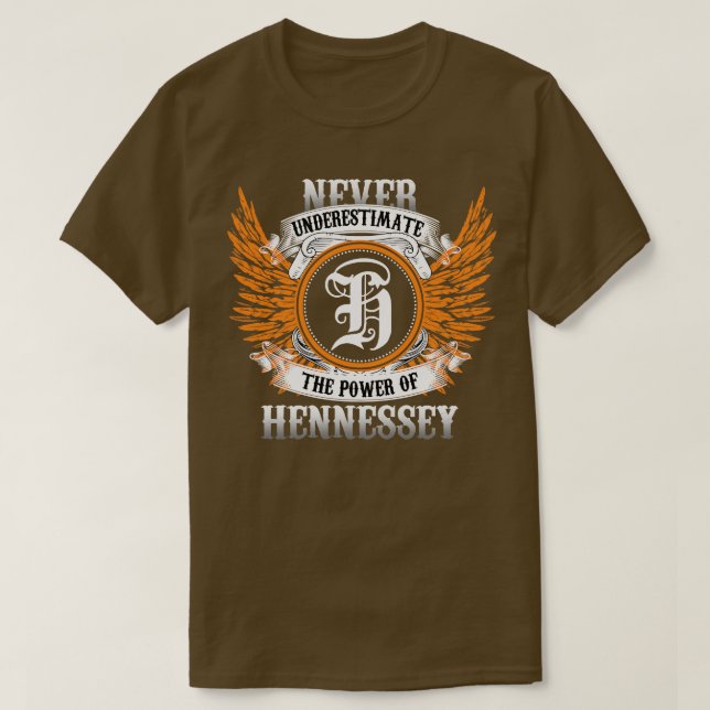 Camiseta Hennessey Name Shirt Nunca Subestima O Poder (Frente do Design)