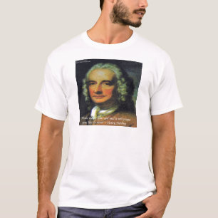 Camiseta Henry Fielding "Se o dinheiro é seu Deus" Citaç